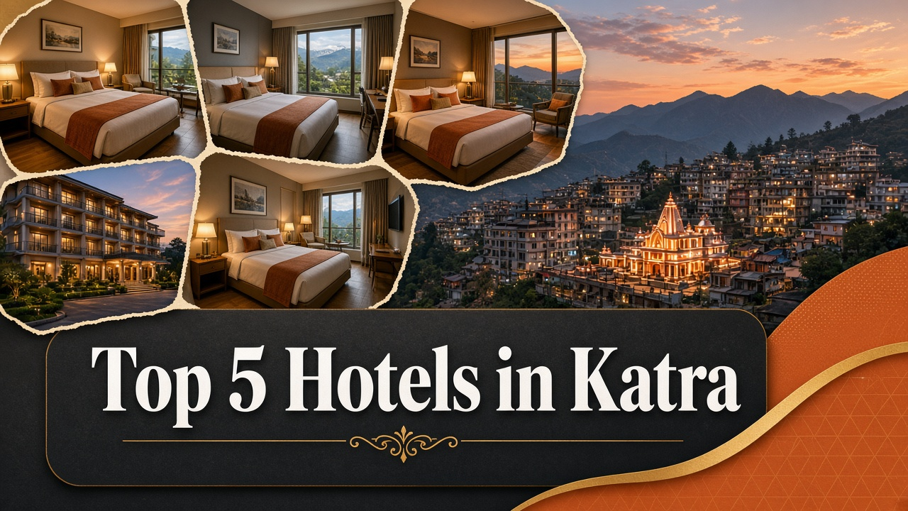 Top 5 Hotels in Katra