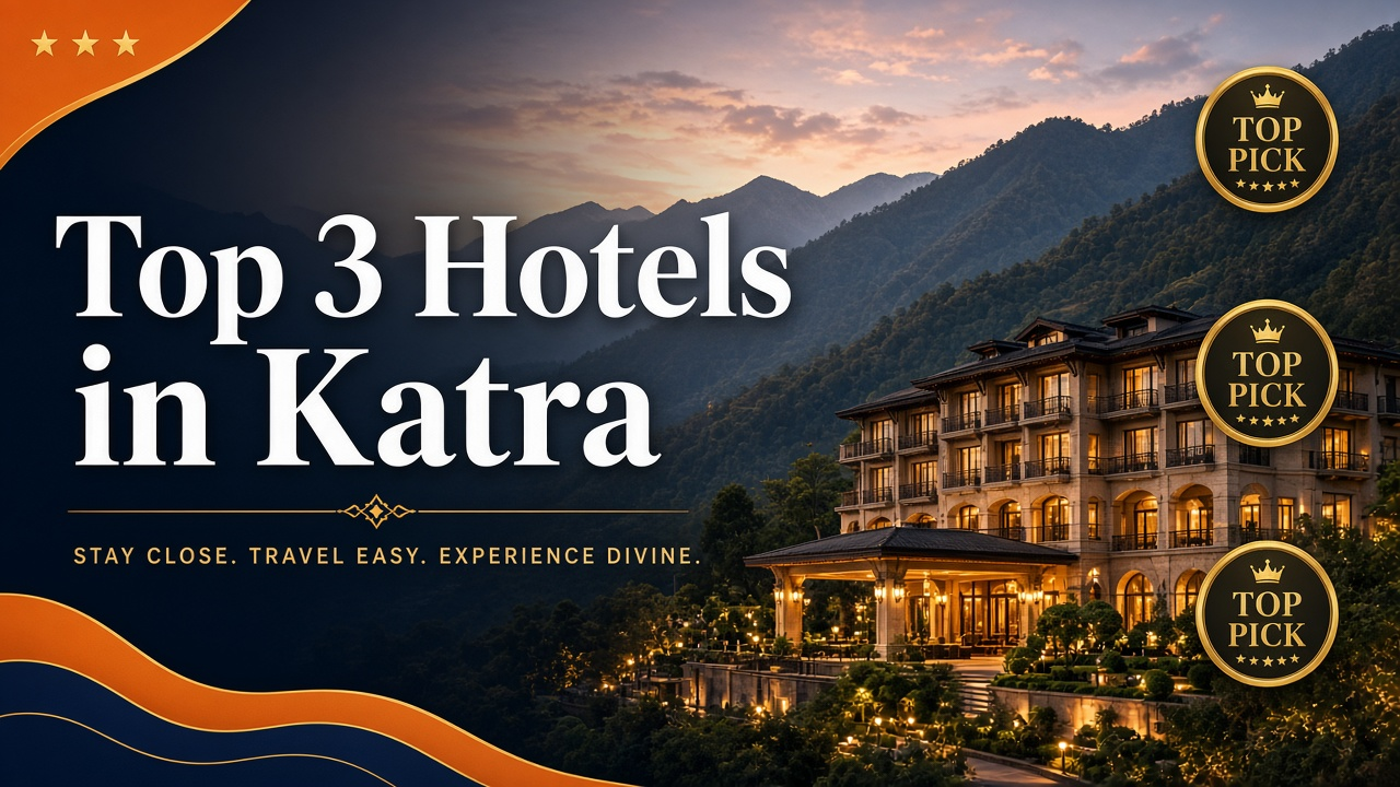 Top 3 Luxury Hotels in Katra